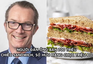 Người đàn ông bán 700 triệu chiếc sandwich mỗi năm, sở hữu tài sản hàng chục triệu USD